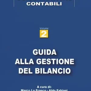 Guida alla gestione del bilancio. Vademecum 2023. Nuova ediz. Prezzo Scontato