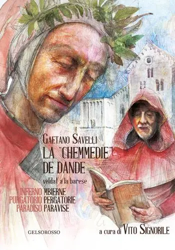 Acquista Ora La «Chemmedie» de Dande veldat‘ a la barese-La Divina Commedia di Dante tradotta in barese. Ediz. illustrata