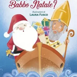 Offerta Limitata Chi è il vero Babbo Natale? Ediz. illustrata