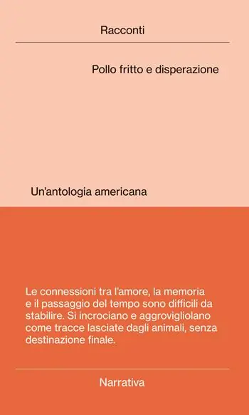 Affare Pollo fritto e disperazione. Un‘antologia americana