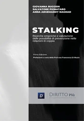 Lo stalking nella relazione di coppia rassegna delle ricerche empiriche e valutazione delle possibilità di prevenzione Soddisfatti O Rimborsati