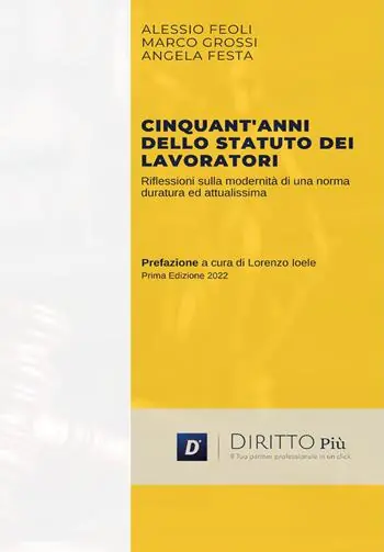 Offerta Del Giorno Cinquant‘anni dello statuto dei lavoratori. Riflessioni sulla modernità di una norma duratura ed attualissima