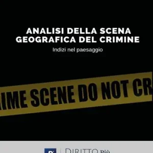 Analisi della scena geografica del crimine, indizi nel paesaggio Ordina Subito