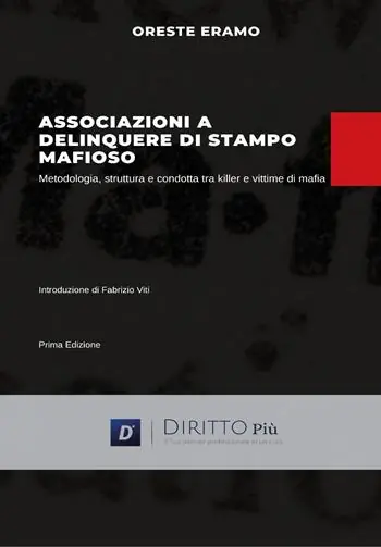 Associazione a delinquere di stampo mafioso. Metodologia, struttura e condotta tra killer e vittime di mafia Promozione