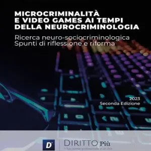 Promozione Microcriminalità e video games ai tempi della neurocriminologia