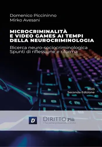 Promozione Microcriminalità e video games ai tempi della neurocriminologia