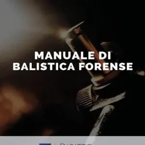 Promozione Esclusiva Manuale di balistica forense