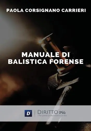 Promozione Esclusiva Manuale di balistica forense