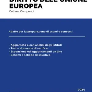 Offerta Limitata Compendio di diritto dell‘Unione Europea