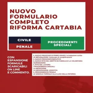 Spedito Oggi Nuovo formulario completo riforma Cartabia, civile, penale e procedimenti speciali