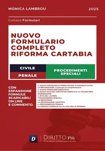 Spedito Oggi Nuovo formulario completo riforma Cartabia, civile, penale e procedimenti speciali