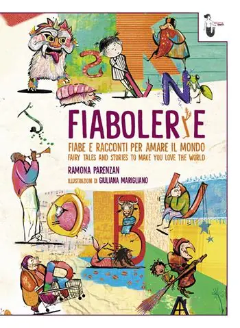 Fiabolerie. Fiabe e racconti per amare il mondo-Fairy tales and stories to make you love the world. Ediz. bilingue Occasione