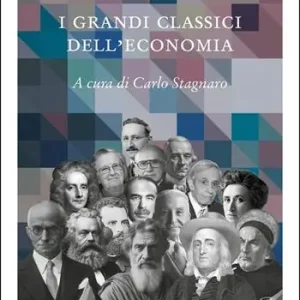 Non Perdere I grandi classici dell‘economia