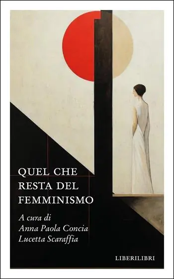 Offerta Limitata Quel che resta del femminismo