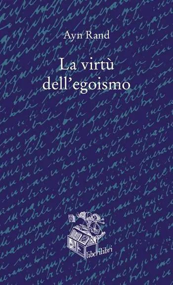 Occasione La virtù dell‘egoismo. Un concetto nuovo di egoismo