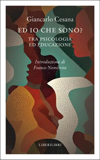 Novità Ed io che sono? Tra psicologia ed educazione