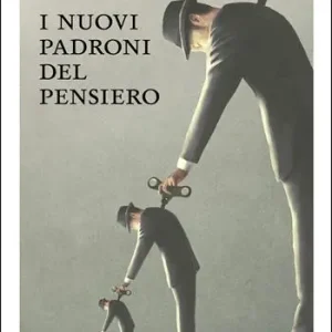 I nuovi padroni del pensiero Compra Adesso