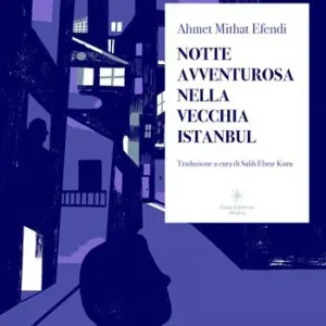 Notte avventurosa nella vecchia Istanbul Non Perdere