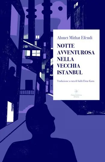 Notte avventurosa nella vecchia Istanbul Non Perdere