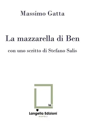 La mazzarella di Ben. Ediz. critica. Con Tavola illustrata Ultima Occasione