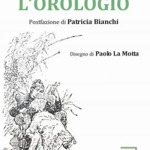 L‘ orologio. Ediz. critica Scelto Dai Clienti