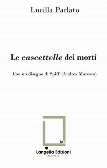 Le cascettelle dei morti. Ediz. speciale. Con disegno di Spiff Nuovo Arrivo