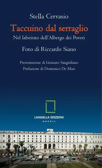 Taccuino dal serraglio. Nel labirinto dell’albergo dei poveri Nuova Collezione