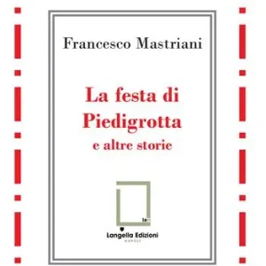 Offerta La festa di Piedigrotta e altre storie