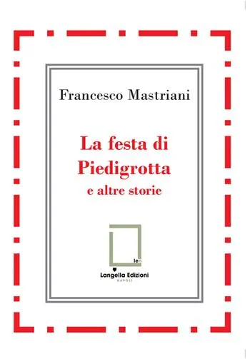 Offerta La festa di Piedigrotta e altre storie