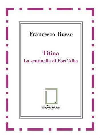 Titina. La sentinella di Port’Alba Offerta Del Giorno