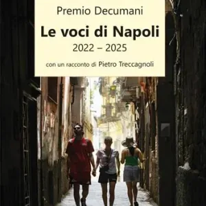 Le voci di Napoli 2022-2025. Premio Decumani Offerta Speciale