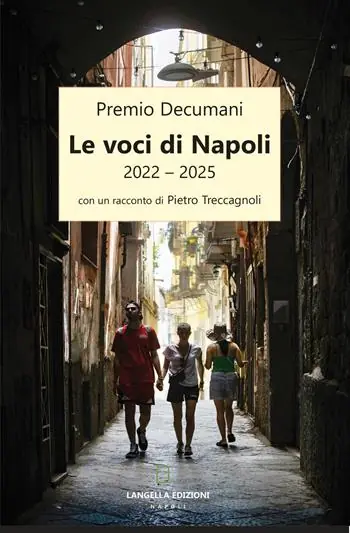 Le voci di Napoli 2022-2025. Premio Decumani Offerta Speciale