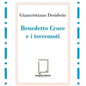 Scelto Dai Clienti Benedetto Croce e i terremoti