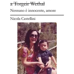 Nuovo Arrivo Il mio ultimo saluto a Torgeir Wethal. Nessuno è innocente, amore