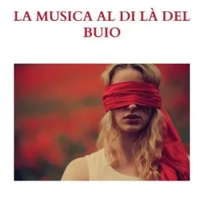 Must-Have La musica al di là del buio