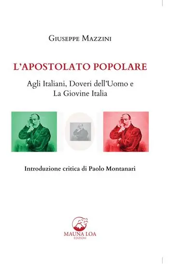Ordina Subito L‘apostolato popolare. Agli italiani, doveri dell’uomo e La giovine Italia