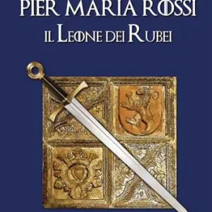 Promo Stagionale Pier Maria Rossi, il leone dei rubei
