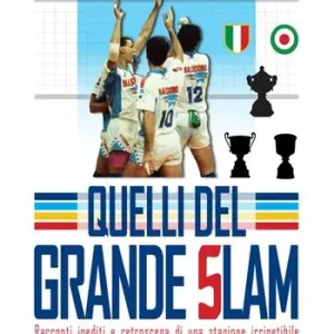 Promo Stagionale Quelli del grande slam. Racconto inediti e retroscena di una stagione irripetibile