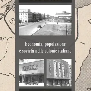 Spedito Oggi Economia, popolazione e società nelle colonie italiane