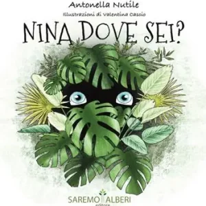 Nina dove sei? Ediz. illustrata Di Tendenza