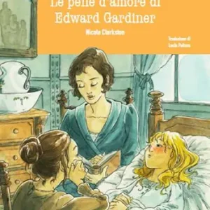 Occasione Le pene d‘amore di Edward Gardiner. Un prequel di Orgoglio & Pregiudizio