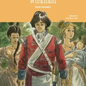 Non Perdere Wickham. Ediz. illustrata