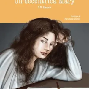 Quantità Limitata Un‘eccentrica Mary