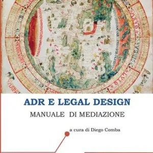 Offerta Speciale ADR e legal design. Manuale di mediazione