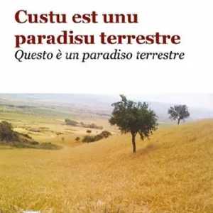 Vendita Finale Custu est unu paradisu terrestre. Questo è un paradiso terrestre