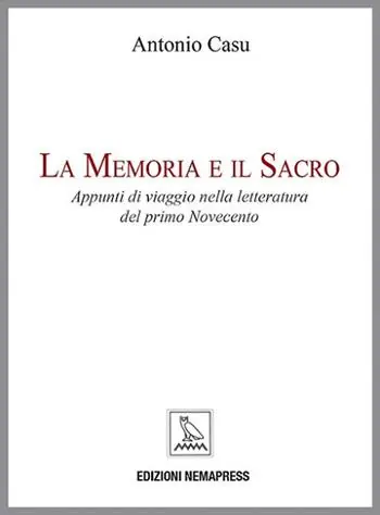 Prezzo Ridotto La memoria e il sacro. Appunti di viaggio nella letteratura del primo Novecento
