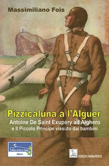 Promozione Pizzicaluna a l‘Alguer. Antoine De Saint-Exupéry ad Alghero e il Piccolo Principe vissuto dai bambini