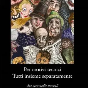 Per motivi tecnici. Tutti insieme separatamente Ultime Pezzi