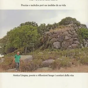 Antiga limba. Poesias e meledos peri sas àndalas de sa vida Novità