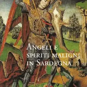 Ultimissimo Modello Angeli e spiriti maligni in Sardegna